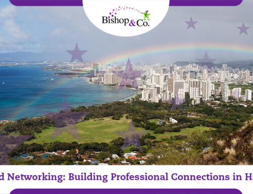 Island Networking: Building Professional Connections in Hawaii