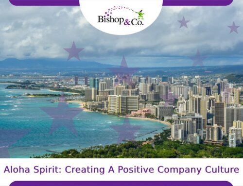 Aloha Spirit: Creating a Positive Company Culture