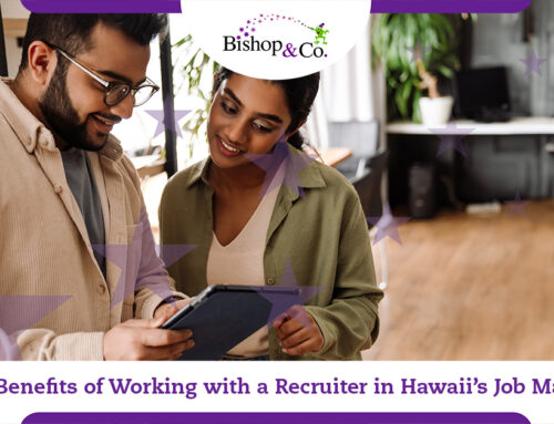 The Benefits of Working with a Recruiter in Hawaii’s Job Market