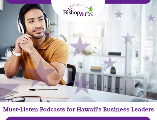 Must-Listen Podcasts for Hawaii’s Business Leaders