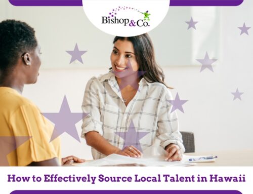 How to Effectively Source Local Talent in Hawaii